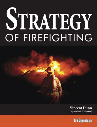 The Strategy Of Firefighting Vincent Dunn