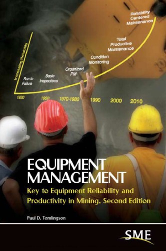 Equipment Management Key To Equipment Reliability And Productivity In Mining 2nd Ed Tomlingson