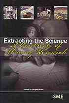 Extracting The Science A Century Of Mining Research Brune Jrgen F