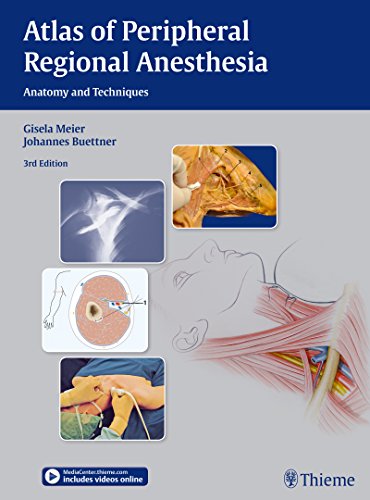 Atlas Of Peripheral Regional Anesthesia Anatomy And Techniques 3rd Edition Bttner