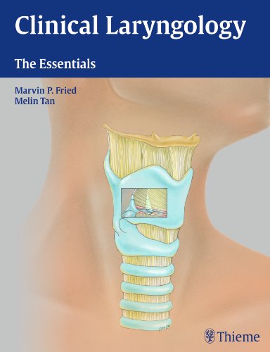 Clinical Laryngology The Essentials 1st Edition Marvin P Fried