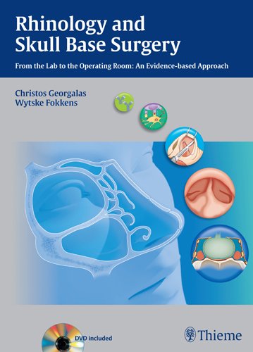 Rhinology And Skull Base Surgery From The Lab To The Operating Room An Evidencebased Approach 1st Edition Fokkens
