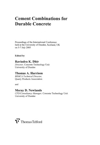 Cement Combinations For Durable Concrete Proceedings Of The International Conference Held At The University Of Dundee Scotland Uk Thomas Harrison
