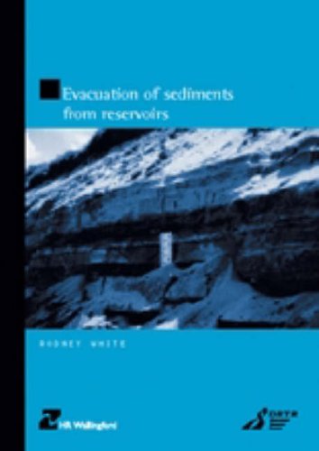 Evacuation Of Sediments From Reservoirs Rodney White