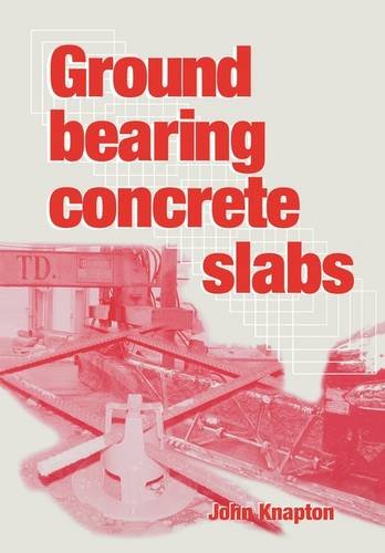 Ground Bearing Concrete Slabs Specification Design Construction And Behaviour Knapton