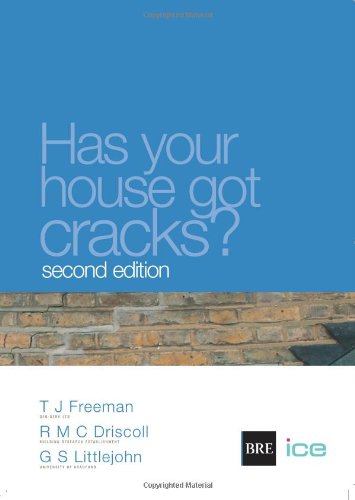 Has Your House Got Cracks A Homeowners Guide To Subsidence And Heave Damage 2nd Edition 2nd Edition Tim J Freeman