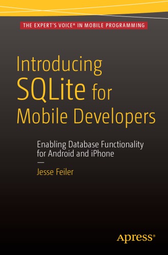 Introducing Sqlite For Mobile Developers Jesse Feiler