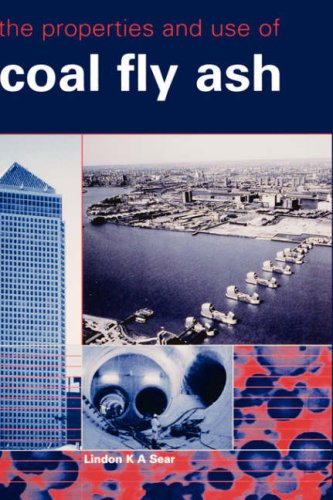 Properties And Use Of Coal Fly Ash A Valuable Industrial Byproduct Lindon Sear