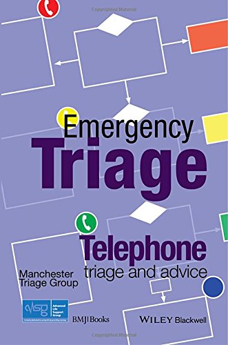 Emergency Triage Telephone Triage And Advice 1st Edition Advanced Life Support Group