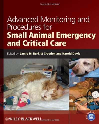 Advanced Monitoring And Procedures For Small Animal Emergency And Critical Care 1st Edition Davis