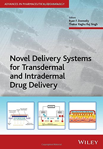 Novel Delivery Systems For Transdermal And Intradermal Drug Delivery 1st Edition Donnelly