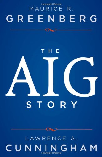 The Aig Story Website 1st Edition Cunningham Lawrence A Greenberg