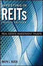 Investing In Reits Real Estate Investment Trusts 4th Ed Block