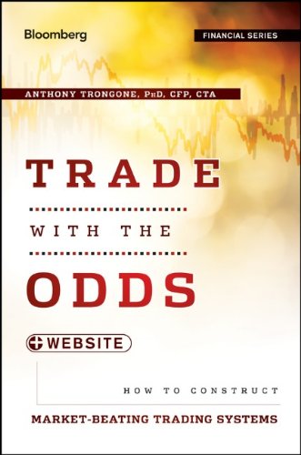 Trade With The Odds Website How To Construct Marketbeating Trading Systems 1st Edition Trongone