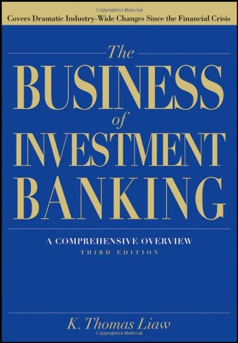 The Business Of Investment Banking A Comprehensive Overview 3rd Edition Liaw