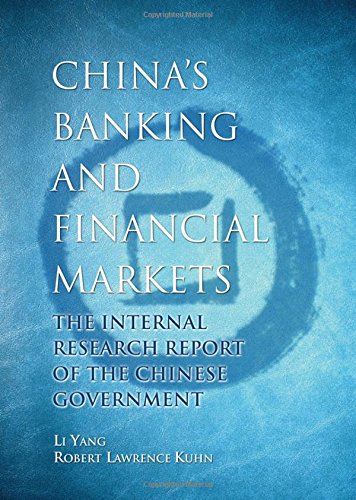 Chinas Banking And Financial Markets The Internal Research Report Of The Chinese Government 1st Edition Li Yang