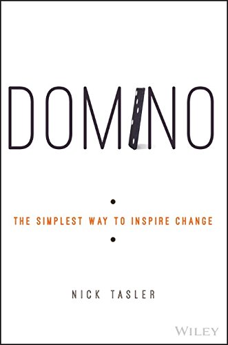 Domino The Simplest Way To Inspire Change 1st Edition Tasler