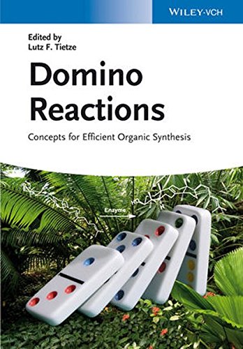 Domino Reactions Concepts For Efficient Organic Synthesis 1st Edition Lutz F Tietze