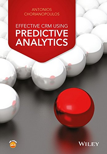 Effective Crm Using Predictive Analytics 1st Edition Antonios Chorianopoulos