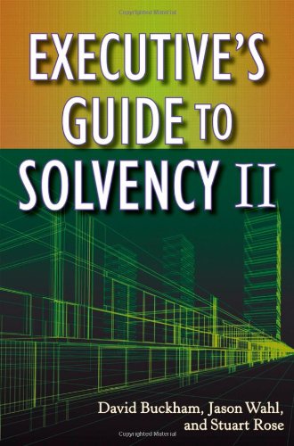 Executives Guide To Solvency Ii 1st Edition David Buckham Jason Wahl
