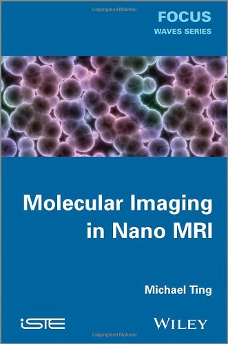 Molecular Imaging In Nano Mri 1st Edition Ting Michael