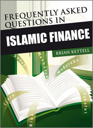 Frequently Asked Questions In Islamic Finance 1st Edition Kettell