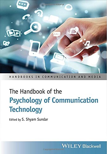 The Handbook Of The Psychology Of Communication Technology 1st Edition Sundar