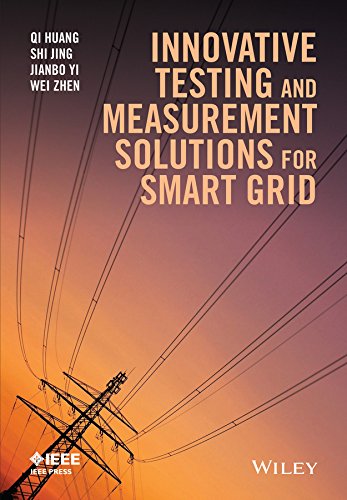 Innovative Testing And Measurement Solutions For Smart Grid 1st Edition Qi Huang