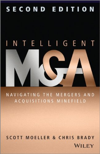 Intelligent M A Navigating The Mergers And Acquisitions Minefield 2nd Edition Brady
