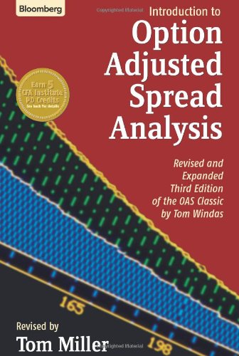 Introduction To Optionadjusted Spread Analysis Revised And Expanded Third Edition Of The Oas Classic By Tom Windas 3rd Edition Miller