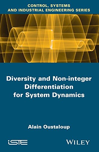 Diversity And Noninteger Differentiation For System Dynamics 1st Edition Oustaloup