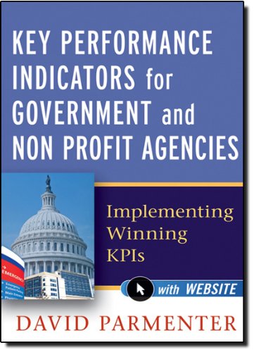 Key Performance Indicators For Government And Non Profit Agencies Implementing Winning Kpis 1st Edition Parmenter