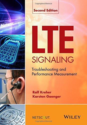 Lte Signaling Troubleshooting And Performance Measurement 2nd Edition Gaenger