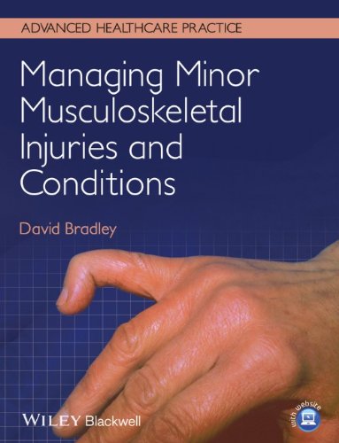 Managing Minor Musculoskeletal Injuries And Conditions 1st Edition Bradley