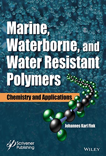 Marine Waterborne And Waterresistant Polymers Chemistry And Applications 1st Edition Fink