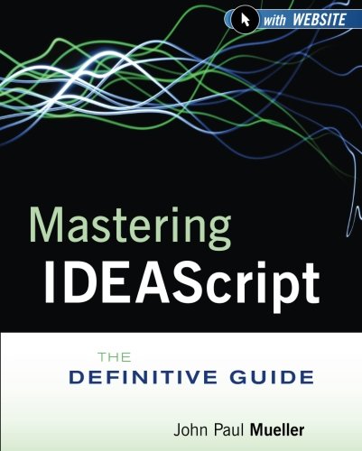 Mastering Ideascript With Website The Definitive Guide 1st Edition Idea
