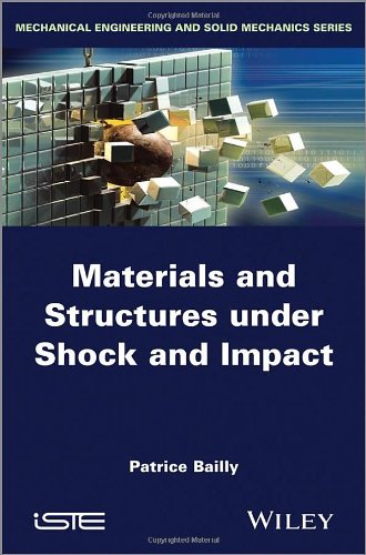 Materials And Structures Under Shock And Impact 1st Edition Bailly