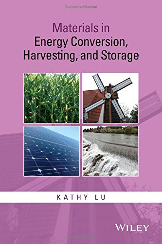 Materials In Energy Conversion Harvesting And Storage 1st Edition Lu