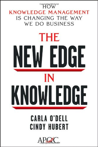 The New Edge In Knowledge How Knowledge Management Is Changing The Way We Do Business 1st Edition Hubert