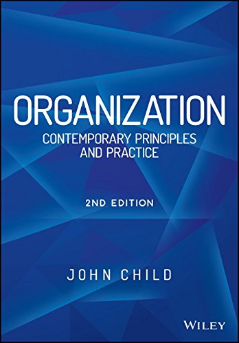 Organization Contemporary Principles And Practices 2nd Edition Child