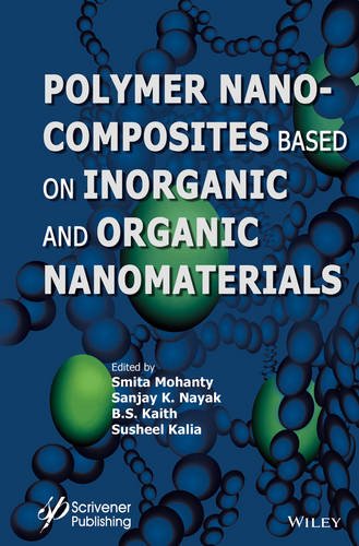 Polymer Nanocomposites Based On Inorganic And Organic Nanomaterials 1st Edition Kaith