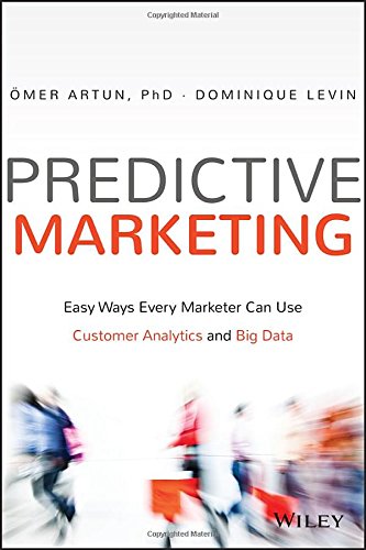 Predictive Marketing 1st Edition Omer Artun Dominique Levin