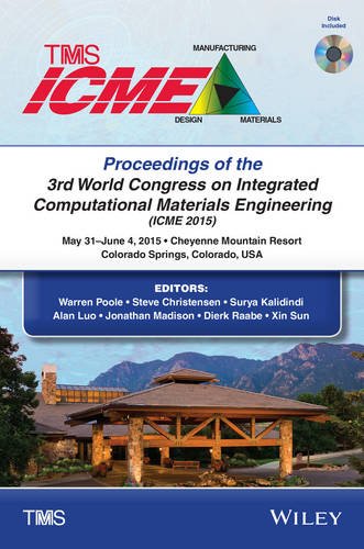 Proceedings Of The 3rd World Congress On Integrated Computational Materials Engineering Icme 1st Edition Christensen