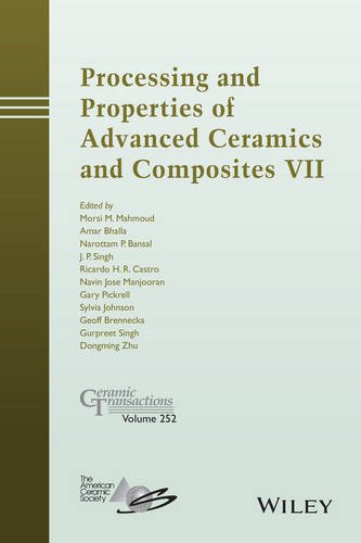 Processing And Properties Of Advanced Ceramics And Composites Vii Ceramic Transactions Volume 252 1st Edition Bansal