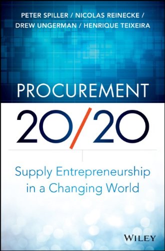Procurement 2020 Supply Entrepreneurship In A Changing World 1st Edition Peter Spiller