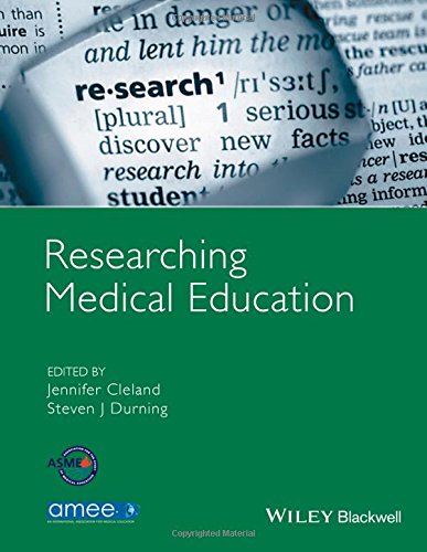Researching Medical Education 1st Edition Jennifer Cleland Steven J Durning