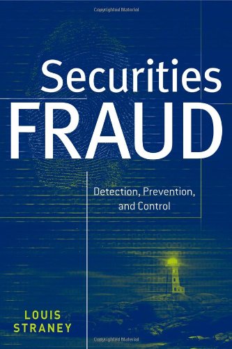 Securities Fraud Detection Prevention And Control 1st Edition Louis L Straney