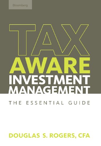 Taxaware Investment Management The Essential Guide 1st Edition Douglas S Rogers Cfa