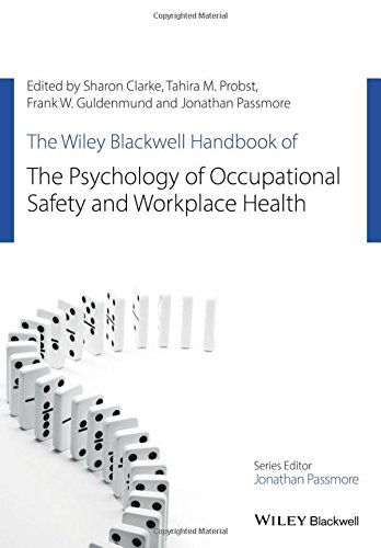The Wiley Blackwell Handbook Of The Psychology Of Occupational Safety And Workplace Health 1st Edition Sharon Clarke