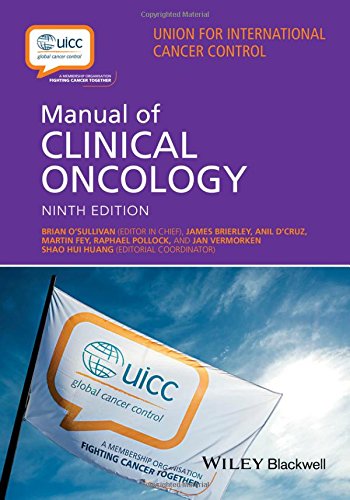 Uicc Manual Of Clinical Oncology 9th Edition Brian Osullivan